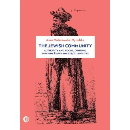 THE JEWISH COMMUNITY Anna Michałowska-Mycielska - Wydawnictwo Akademickie Dialog
