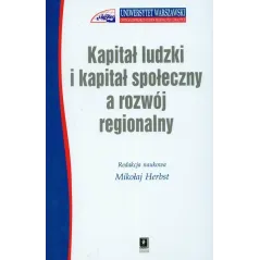 KAPITAŁ LUDZKI I KAPITAŁ SPOŁECZNY A ROZWÓJ REGIONALNY - Scholar