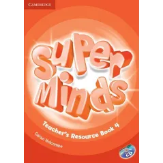SUPER MINDS TEACHETS RESOURCE BOOK 4 Garan Holcombe - Cambridge University Press