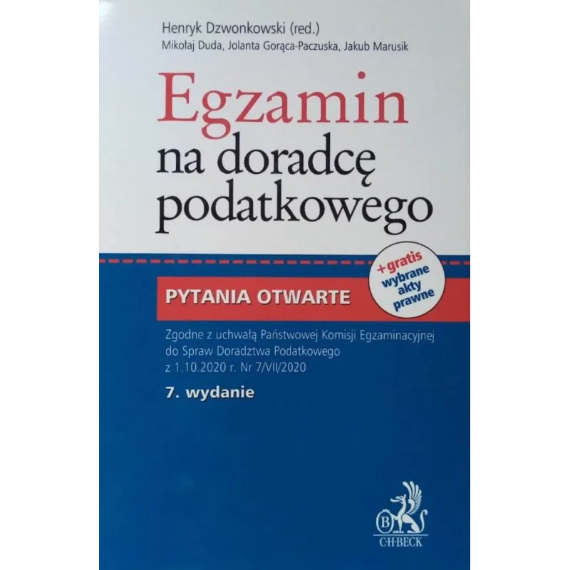 EGZAMIN NA DORADCĘ PODATKOWEGO. PYTANIA OTWARTE Henryk Dzwonkowski - C.H. Beck