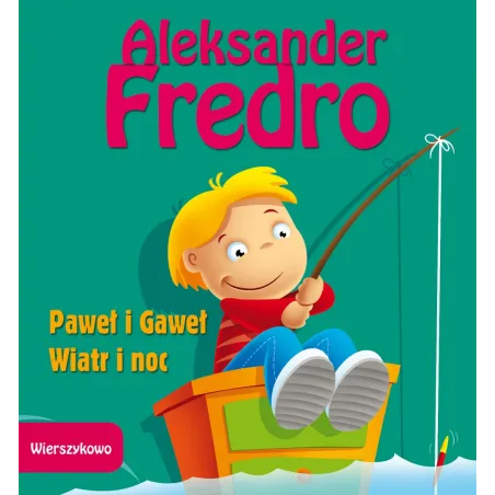 PAWEŁ I GAWEŁ, WIATR I NOC - WIERSZYKOWO Aleksander Fredro - Zielona Sowa