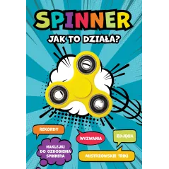 SPINNER JAK TO DZIAŁA - Egmont