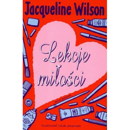 LEKCJE MIŁOŚCI Jacqueline Wilson - Media Rodzina