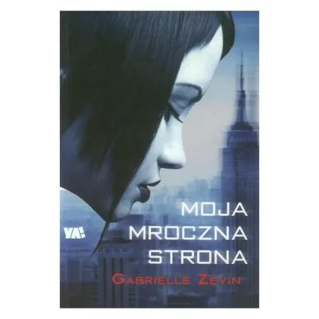 MOJA MROCZNA STRONA Gabrielle Zevin - Foksal
