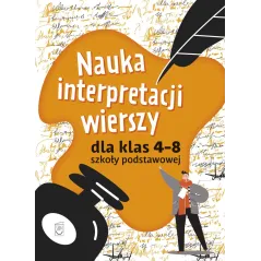 NAUKA INTERPRETACJI WIERSZY DLA KLAS 4-8 SZKOŁY PODSTAWOWEJ Iza Sieranc - SBM