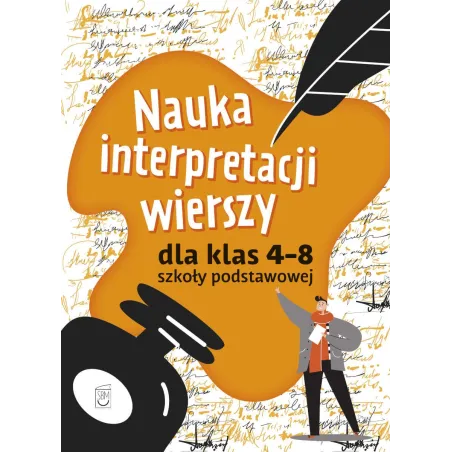 NAUKA INTERPRETACJI WIERSZY DLA KLAS 4-8 SZKOŁY PODSTAWOWEJ Iza Sieranc - SBM
