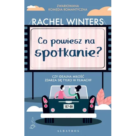 CO POWIESZ NA SPOTKANIE? Rachel Winters - Albatros
