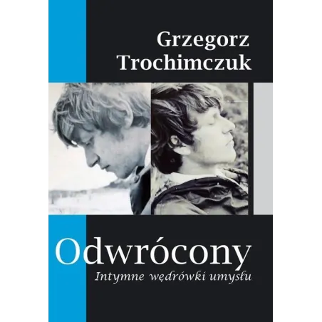 ODWRÓCONY. INTYMNE WĘDRÓWKI MÓZGU - Komograf