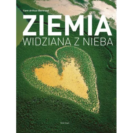 ZIEMIA WIDZIANA Z NIEBA - Świat Książki