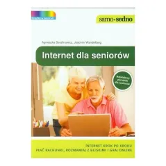 INTERNET DLA SENIORÓW Serafinowicz, Agnieszka - Edgard