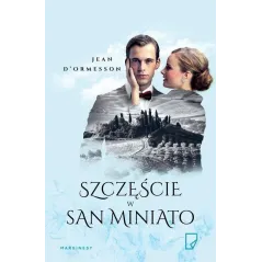 SZCZĘŚCIE W SAN MINIATO - Marginesy