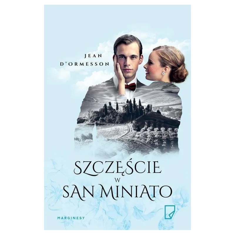 SZCZĘŚCIE W SAN MINIATO - Marginesy