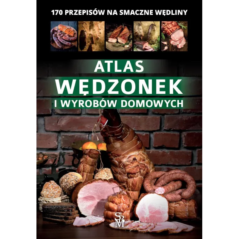 ATLAS WĘDZONEK I WYROBÓW DOMOWYCH - SBM