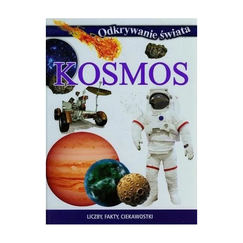 ODKRYWANIE ŚWIATA. KOSMOS - Olesiejuk