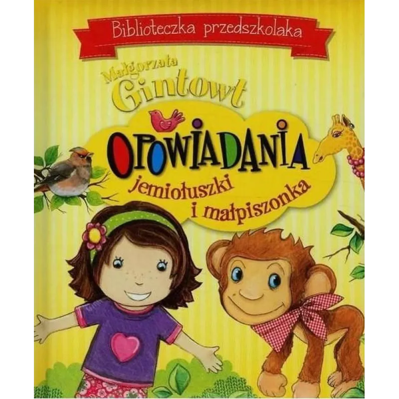BIBLIOTECZKA PRZEDSZKOLAKA. OPOWIADANIA JEMIOŁUSZKI I MAŁPISZONKA - Olesiejuk