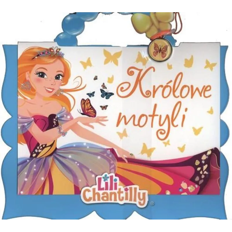 LILI CHANTILLY. KRÓLOWE MOTYLI - Olesiejuk