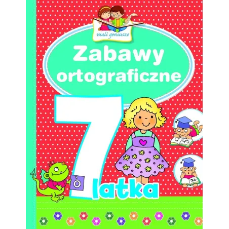Zabawy Ortograficzne 7-Latka
