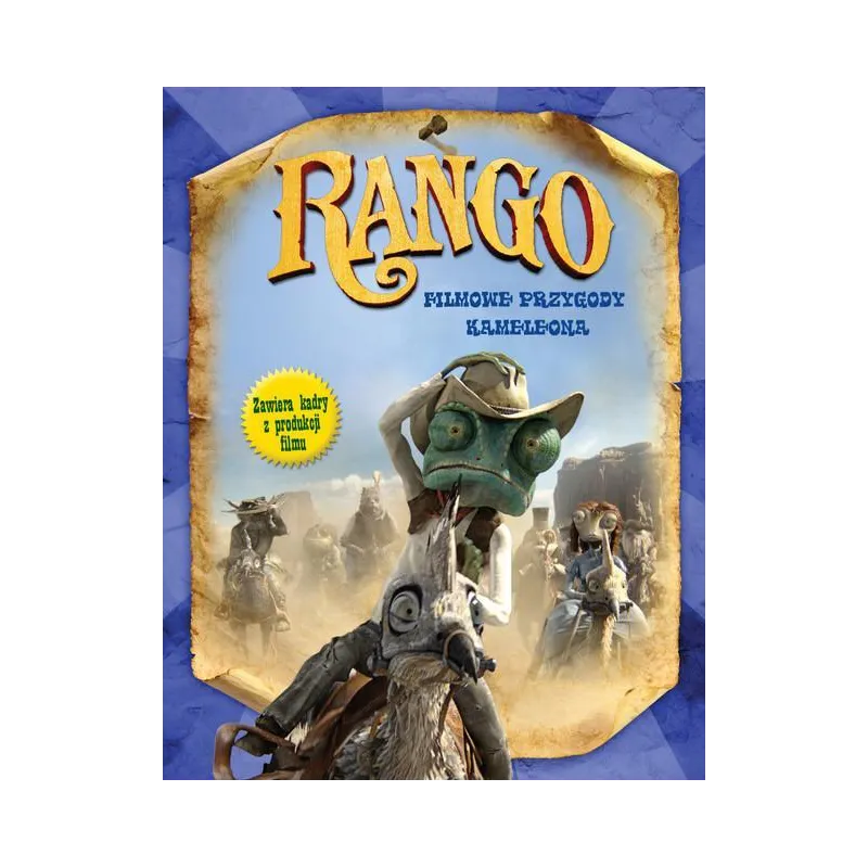 RANGO. FILMOWE PRZYGODY KAMELEONA - Hachette Livre