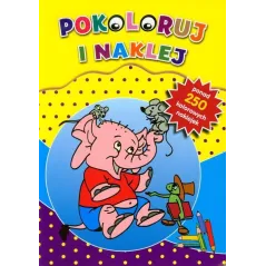 POKOLORUJ I NAKLEJ - Olesiejuk