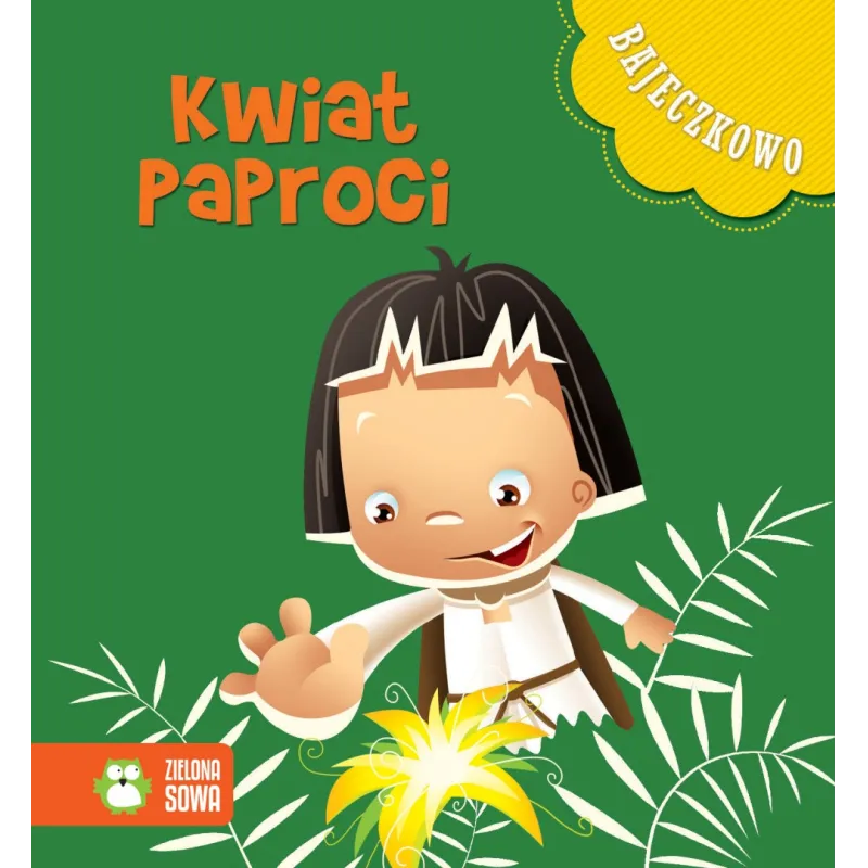 BAJECZKOWO - KWIAT PAPROCI 1+ - Zielona Sowa