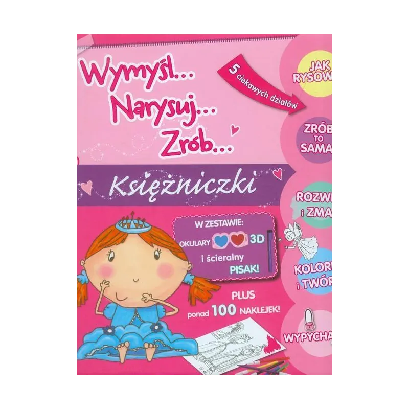 KSIĘŻNICZKI. WYMYŚL, NARYSUJ, ZRÓB - Olesiejuk
