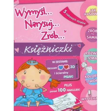 KSIĘŻNICZKI. WYMYŚL, NARYSUJ, ZRÓB - Olesiejuk
