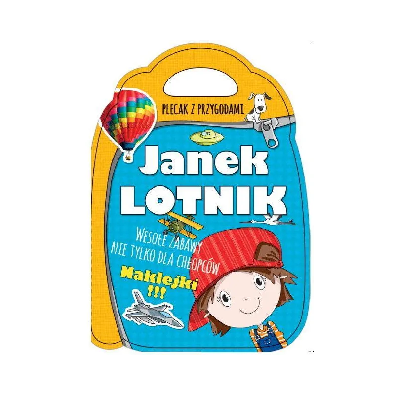 JANEK LOTNIK. PLECAK Z PRZYGODAMI - Olesiejuk