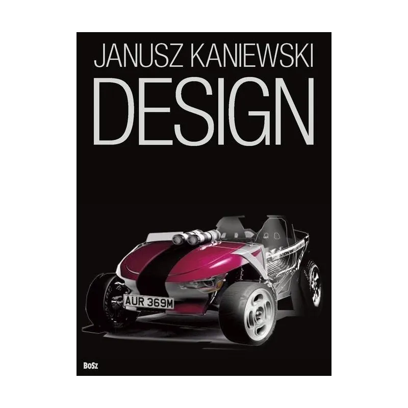 DESIGN. WYKŁADY I ROZMOWY O PROJEKTOWANIU PRZYSZŁOŚCI - Bosz