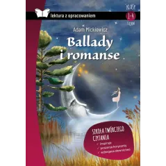 BALLADY I ROMANSE. LEKTURA Z OPRACOWANIEM - SBM