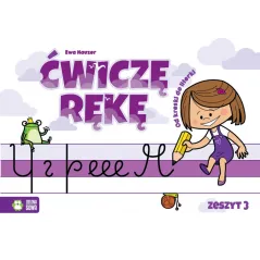 ĆWICZĘ RĘKĘ ZESZYT 3 4+ Ewa Hauzer - Zielona Sowa