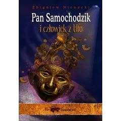 PAN SAMOCHODZIK I CZŁOWIEK Z UFO - Siedmioróg