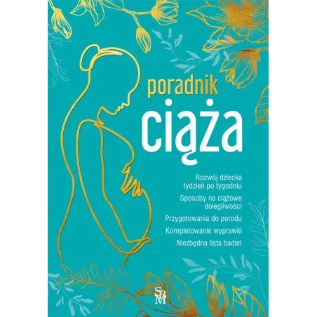 Ciąża. Poradnik Ciąża. Poradnik