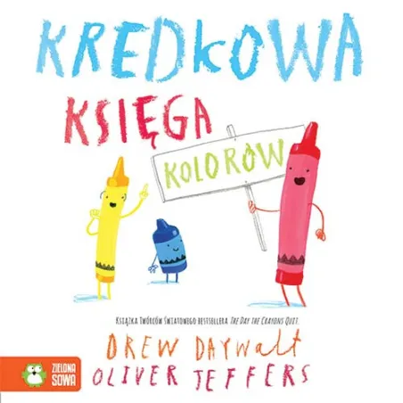KREDKOWA KSIĘGA KOLORÓW Drew Daywalt, Oliver Jeffers 1+ - Zielona Sowa