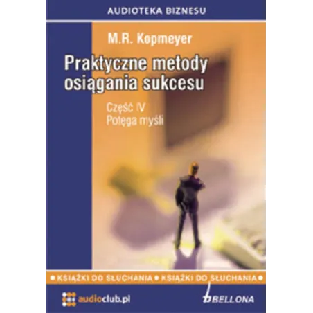 Praktyczne Metody Osiągania Sukcesu 4 Potęga Myśli Audiobook Cd Mp3 Praktyczne Metody Osiągania Sukcesu 4 Potęga Myśli Audiobook Cd Mp3