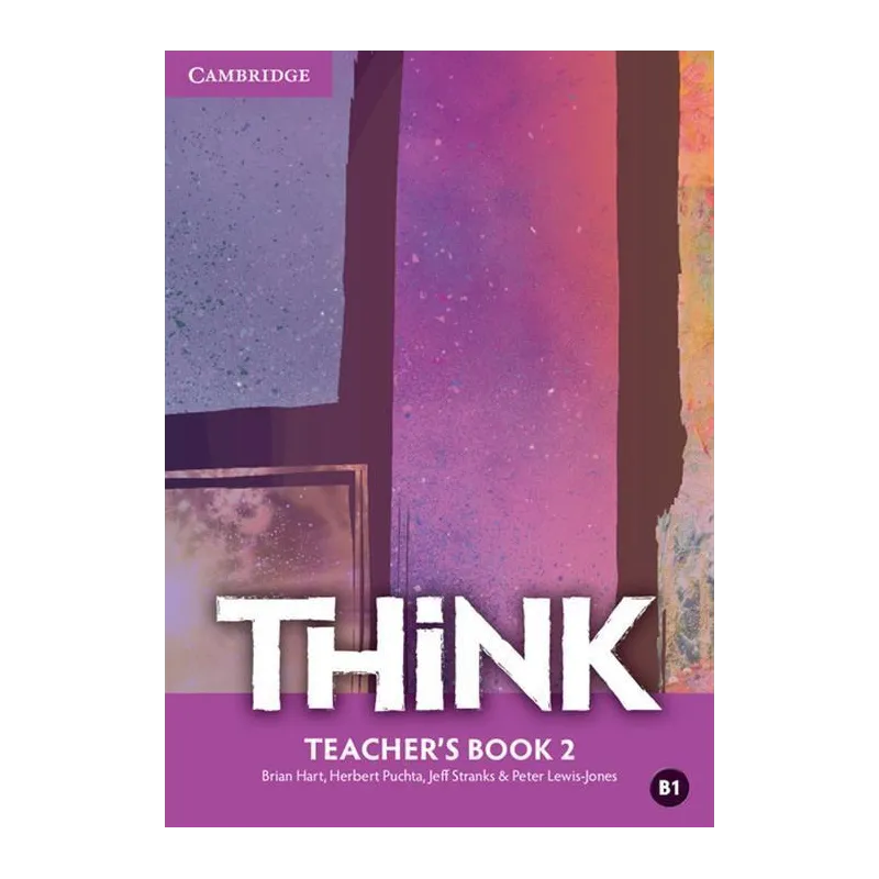 THINK 2 TEACHERS BOOK - Cambridge University Press