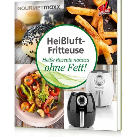 GOURMETMAXX BUCH HEIßLUFT-FRITTEUSE MIT 70 REZEPTEN KOCHBUCH - Schwager & Steinlein