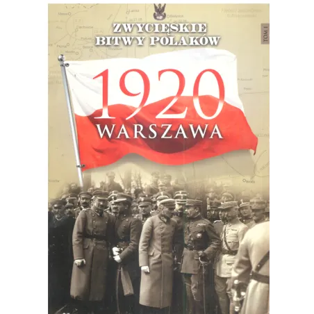 1920 Warszawa Zwycięskie Bitwy Polaków 1920 Warszawa Zwycięskie Bitwy Polaków