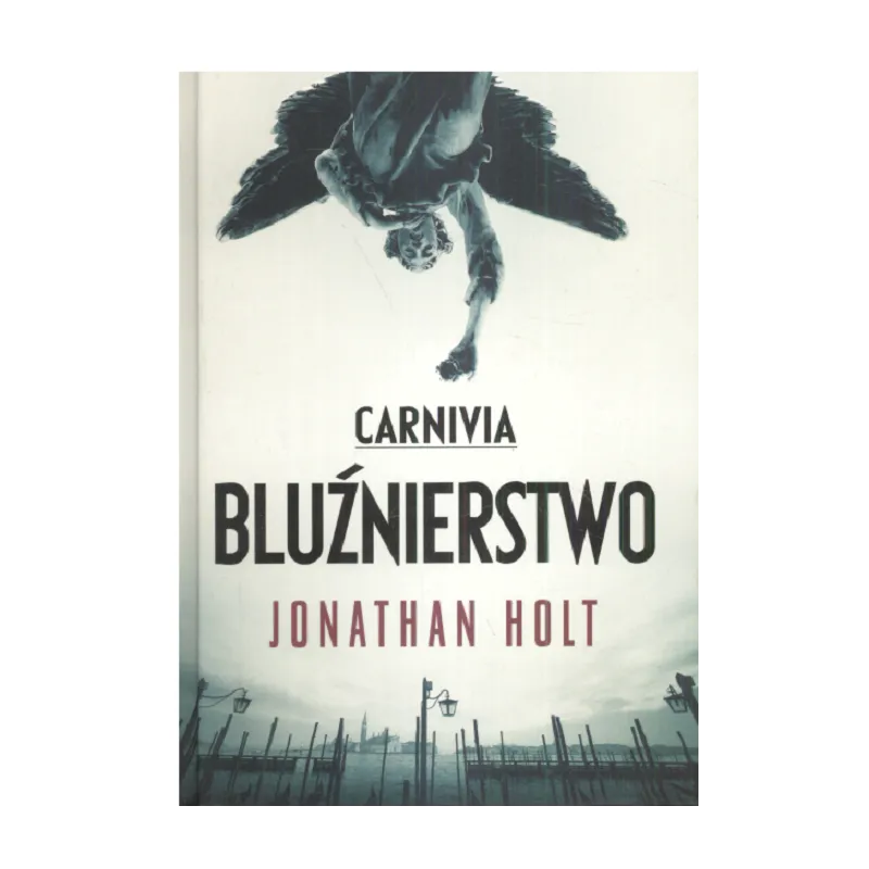 CARNIVIA BLUŹNIERSTWO Jonathan Holt - Muza
