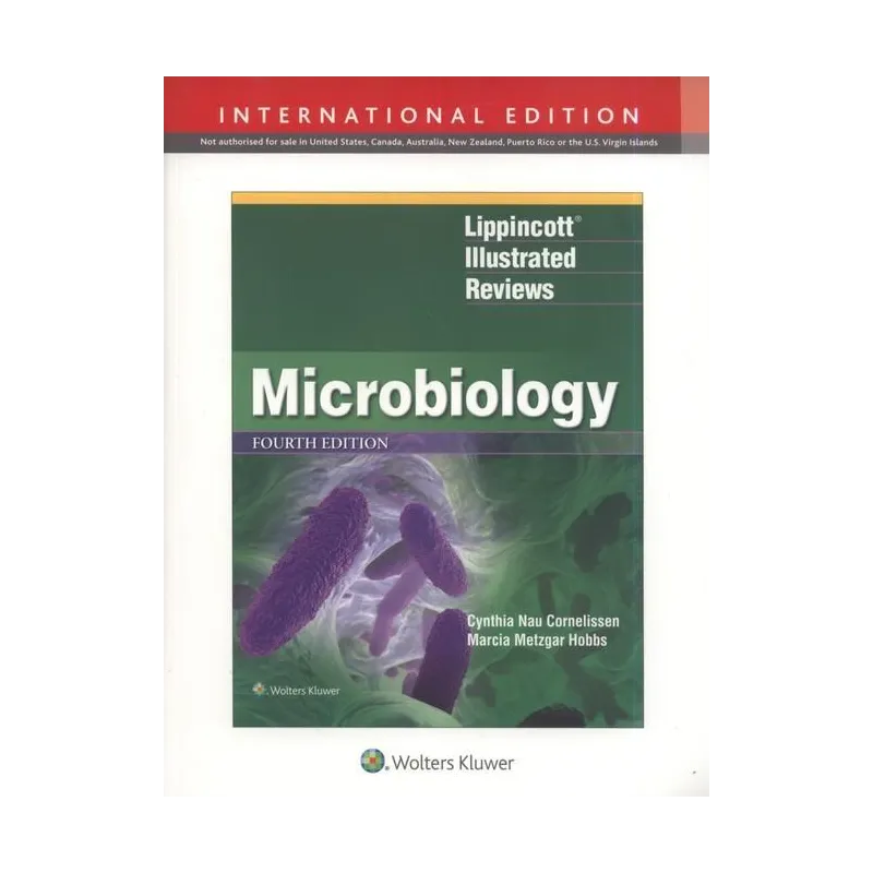 LIPPINCOTT ILLUSTRATED REVIEWS: MICROBIOLOGY 4E - Lippincott Williams & Wilkins