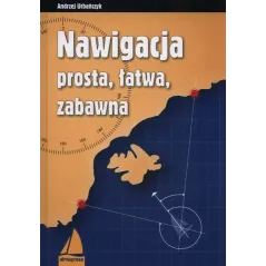 NAWIGACJA PROSTA ŁATWA ZABAWNA - Alma Press