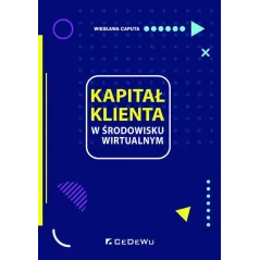 KAPITAŁ KLIENTA W ŚRODOWISKU WIRTUALNYM - CEDEWU