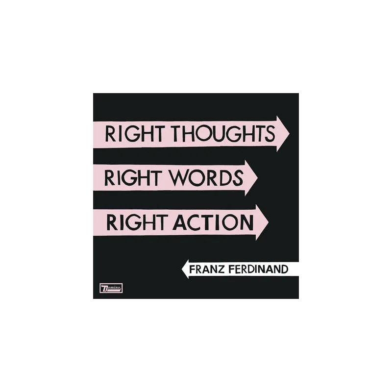 RIGHT THOUGHTS RIGHT WORDS RIGHT ACTION FRANZ FERDINAND CD