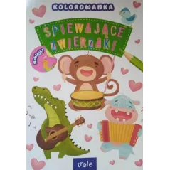 ŚPIEWAJĄCE ZWIERZAKI. KOLOROWANKA - Trele