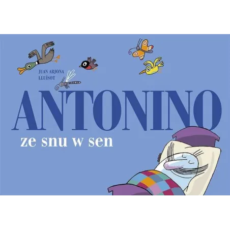 Antonino. Ze Snu W Sen 3+ Antonino. Ze Snu W Sen 3+