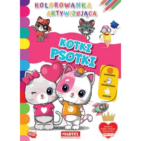 Kotki Psotki. Kolorowanka Aktywizująca Z Naklejkami