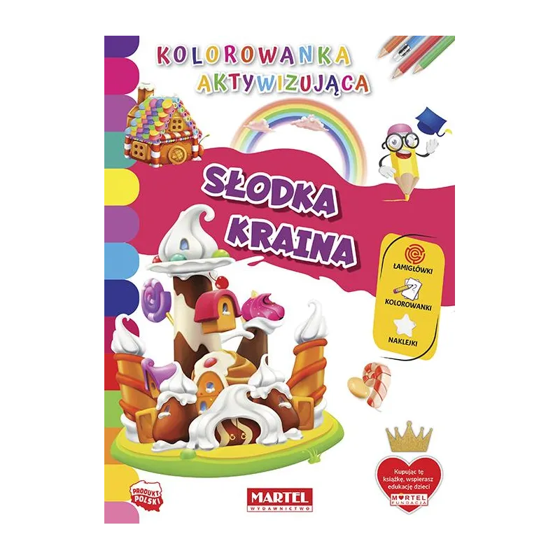 SŁODKA KRAINA. KOLOROWANKA AKTYWIZUJĄCA - Martel