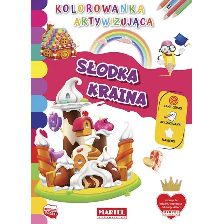 SŁODKA KRAINA. KOLOROWANKA AKTYWIZUJĄCA - Martel