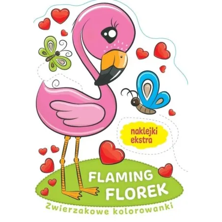 FLAMING FLOREK. ZWIERZAKOWE KOLOROWANKI - Ringier Axel Springer