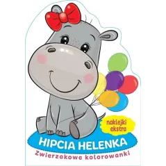 HIPCIA HELENKA. ZWIERZAKOWE KOLOROWANKI - Ringier Axel Springer