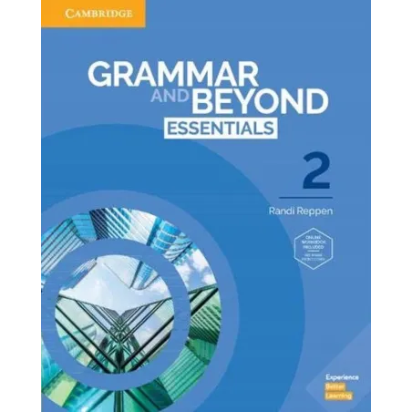 GRAMMAR AND BEYOND ESSENTIALS 2 - Cambridge University Press